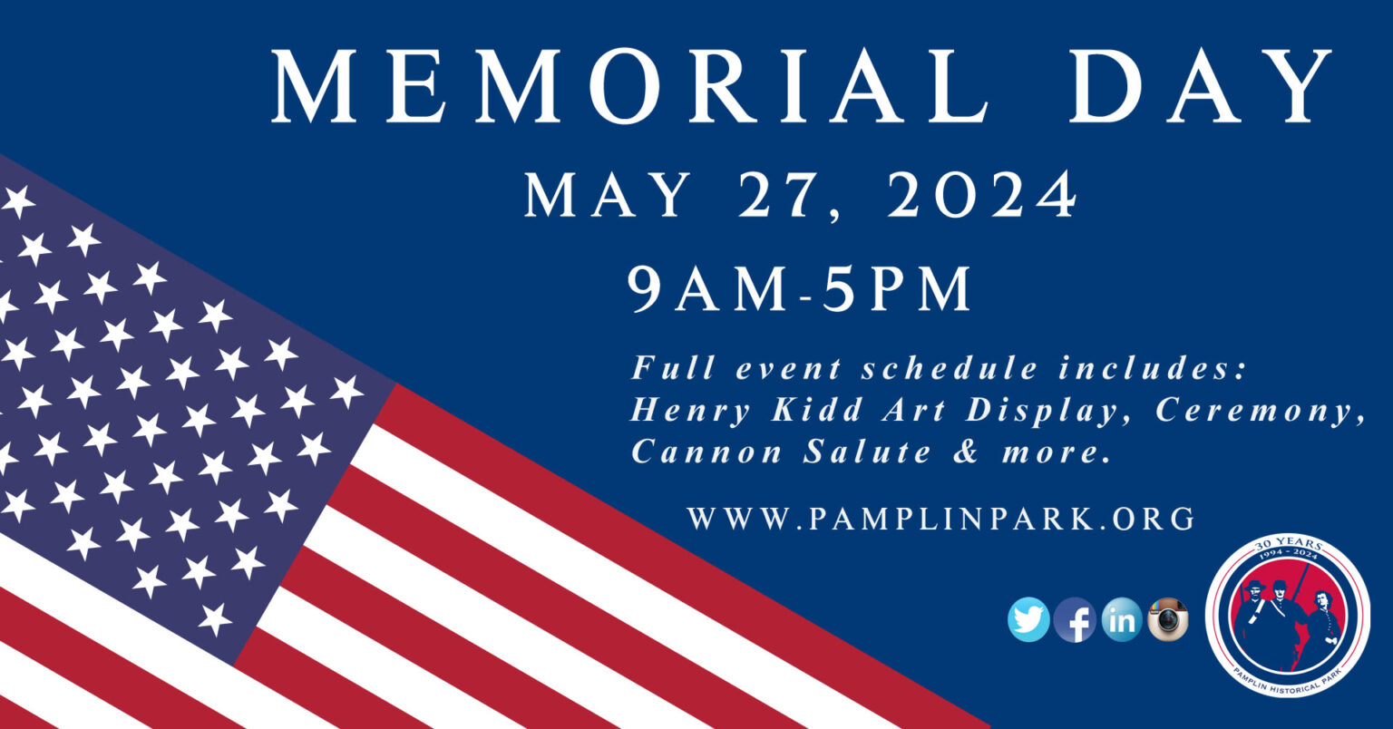 Memorial Day Remembrance Pamplin Historical Park